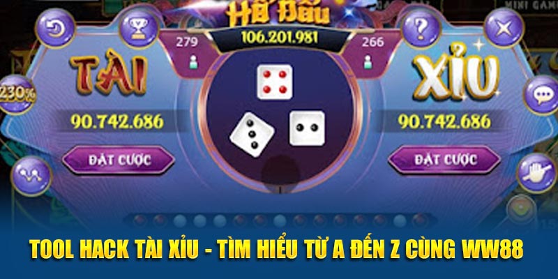 Tool hack tài xỉu tìm hiểu từ A đến Z cùng WW88